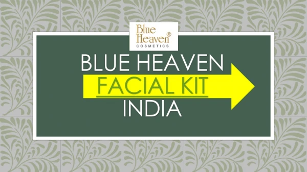 Buy Blue Heaven Facial Kit Online