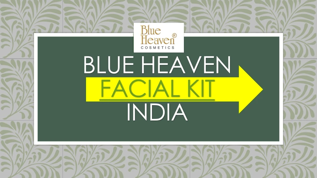 blue heaven facial kit india