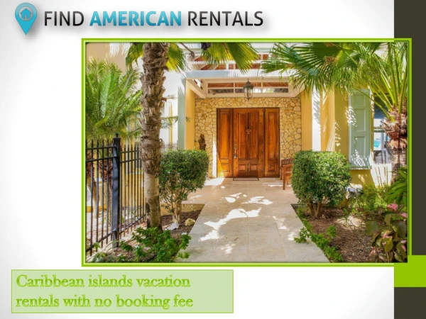 Caribbean islands vacation rentals with no booking fee