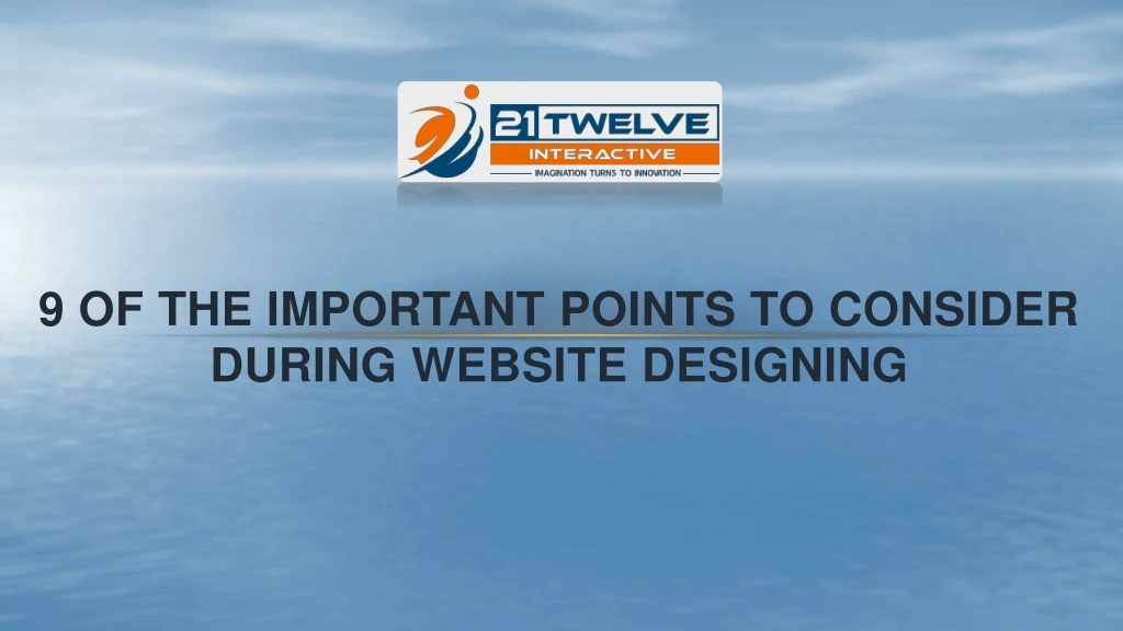 9 of the important points to consider during website designing