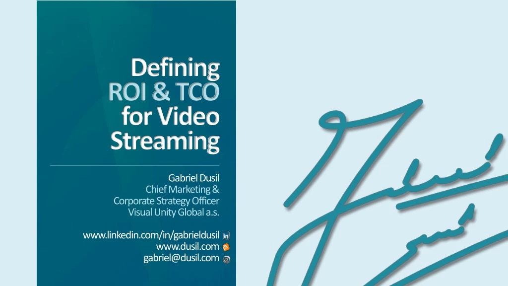 defining roi tco for video streaming