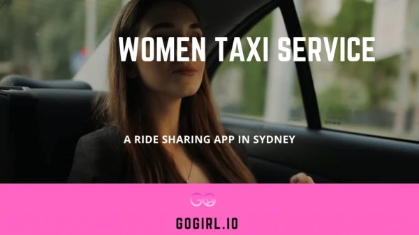 Women Taxi Service in Sydney with GoGirl.io
