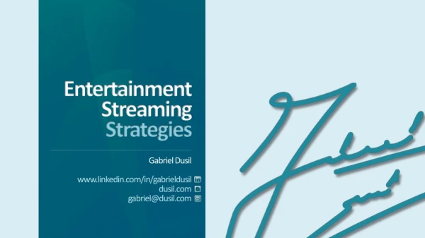 OTT & Multiscreen - 11 - Entertainment Streaming Strategies