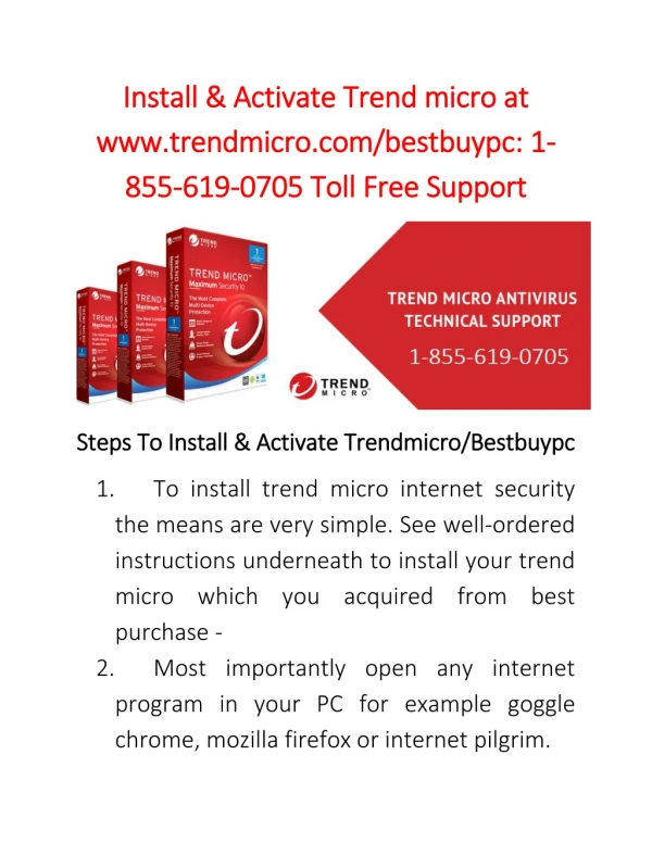 Install & Activate Trend micro at www.trendmicro.com/bestbuypc: 1-855-619-0705 Toll Free Support