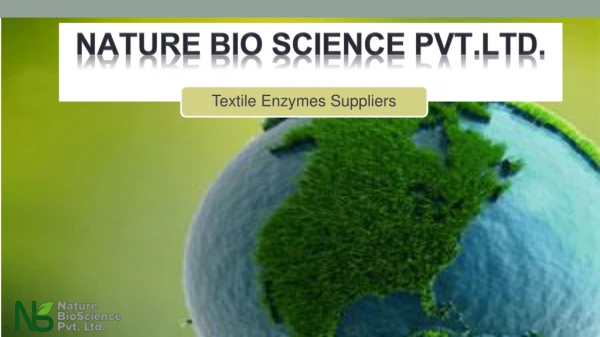 Nature Bio Science - Textile Enzymes Suppliers