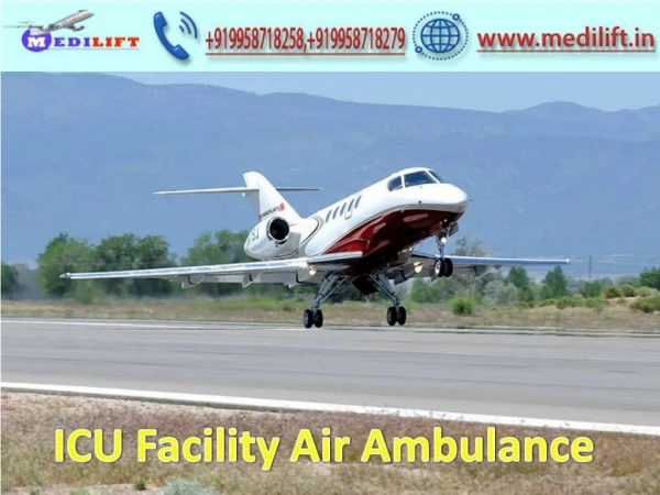 Take ICU Support Air Ambulance Service in Jabalpur with Doctor