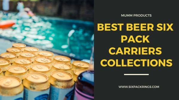 Best Beer Six Pack Carriers Collections - Mumm Products