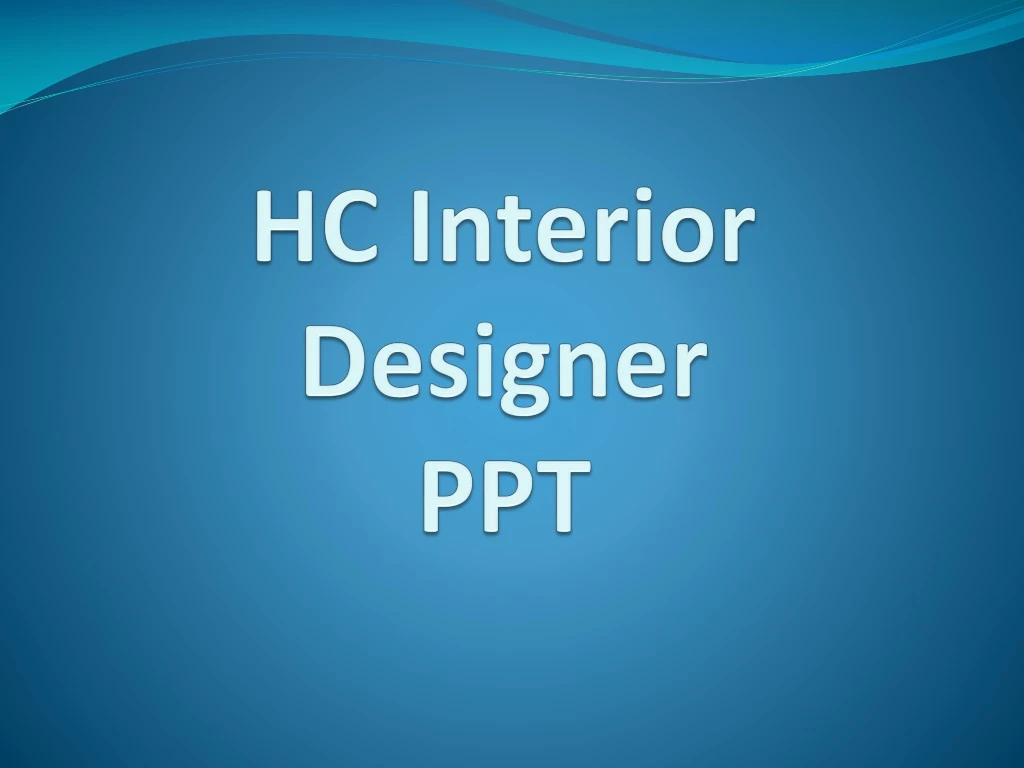 hc interior designer ppt