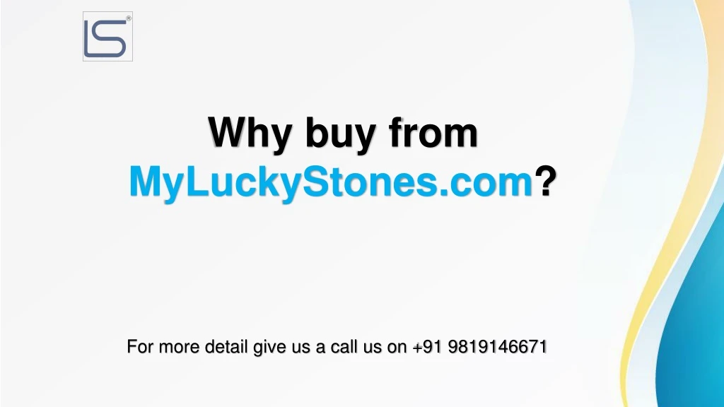 why buy from myluckystones com for more detail