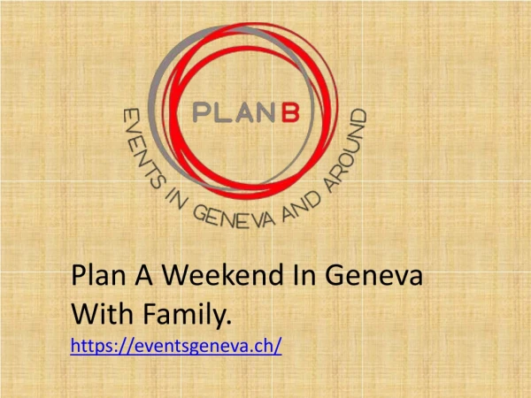 Weekend Geneve - Enjoy The Holidays With Your Family