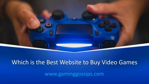 Which is the Best Website to Buy Video Games