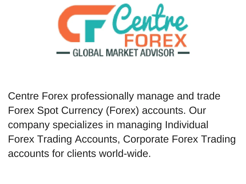 centre forex professionally manage and trade