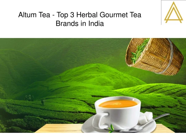 Altum Tea - Top 3 Herbal Gourmet Tea Brands in India
