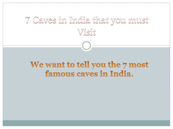 7 caves in India that you must visit
