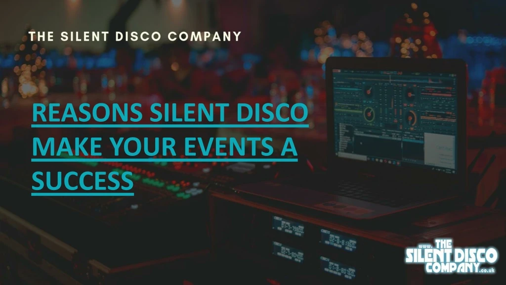 reasons silent disco make your events a success