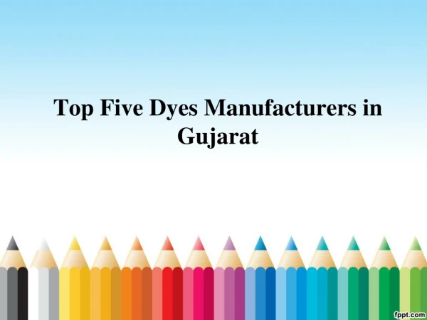 Top 5 Dyes Manufacturers in Gujarat