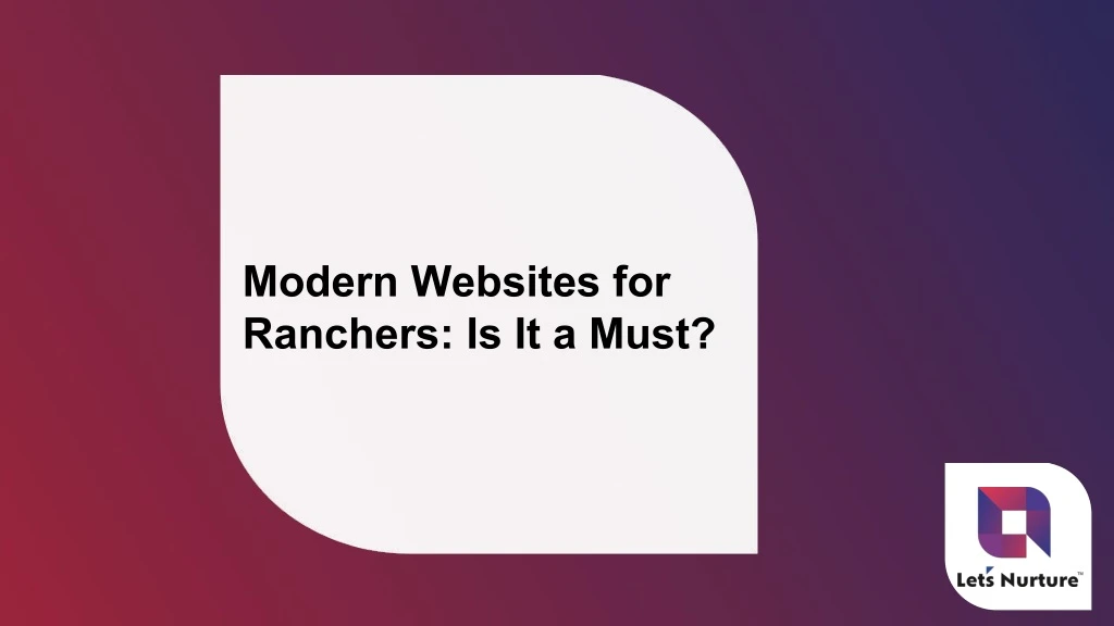 modern websites for ranchers is it a must
