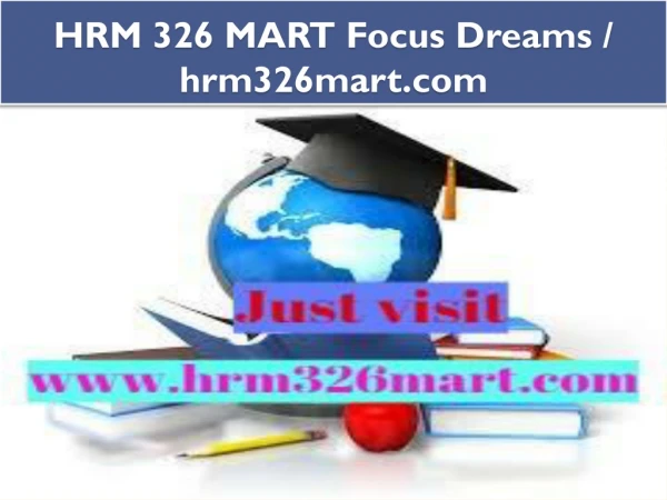 HRM 326 MART Focus Dreams / hrm326mart.com