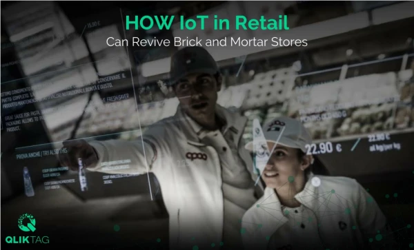 How IoT in Retail Can Revive Brick and Mortar Stores