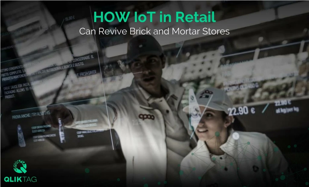 how iot in retail can revive brick and mortar