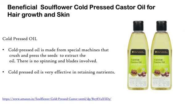 Beneficial Soulflower Cold Pressed Castor Oil for Hair growth and Skin