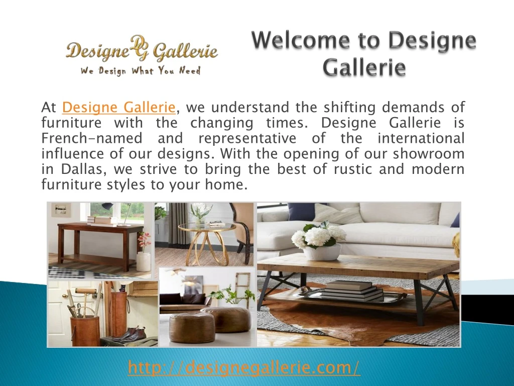 at designe gallerie we understand the shifting