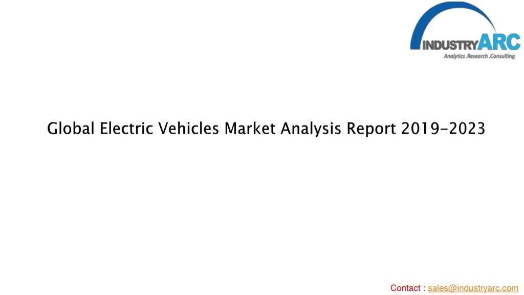 global electric vehicles market analysis report 2019 2023