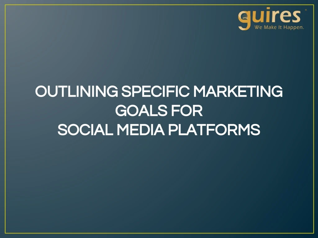 outlining specific marketing outlining specific