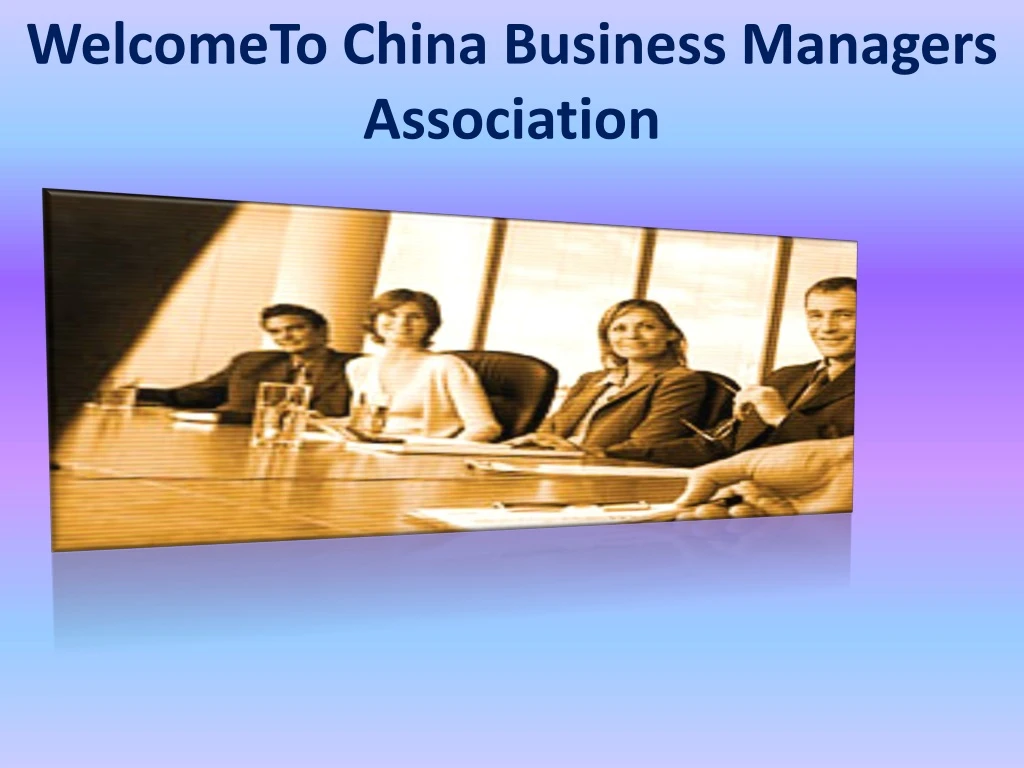 welcometo china business managers association