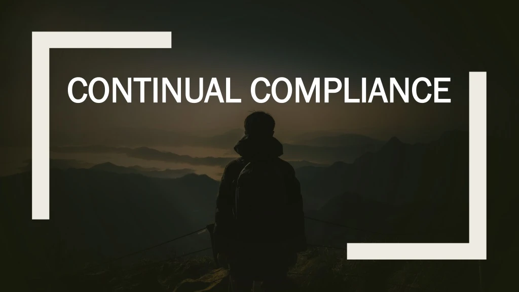 continual compliance continual compliance