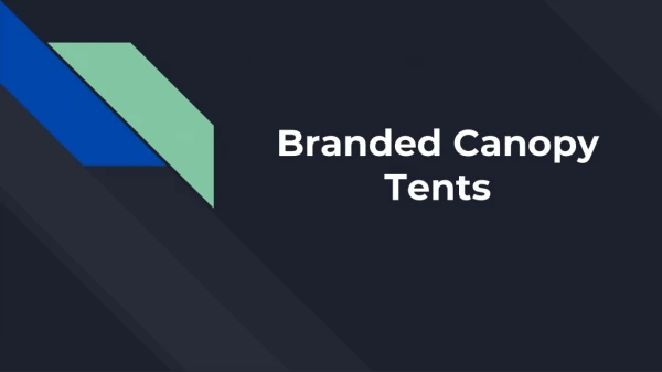 Target Customers With Trade Show Products - Branded Canopy Tents