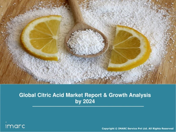 Citric Acid Market: Global Industry Trends, Share, Size, Regional Analysis and Forecast Till 2023