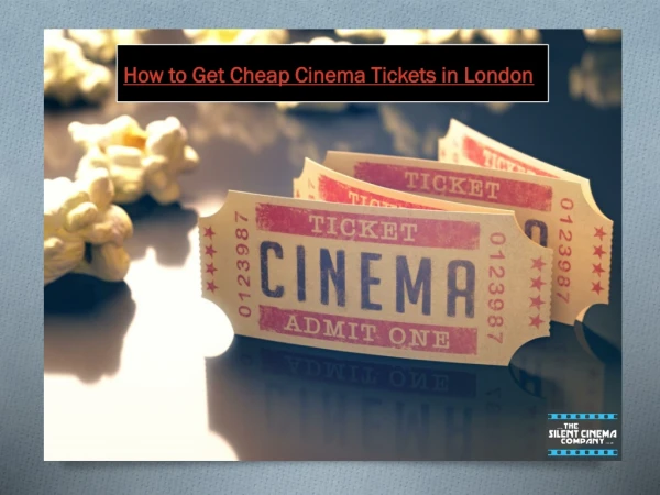 How to get cheap cinema ticket in London
