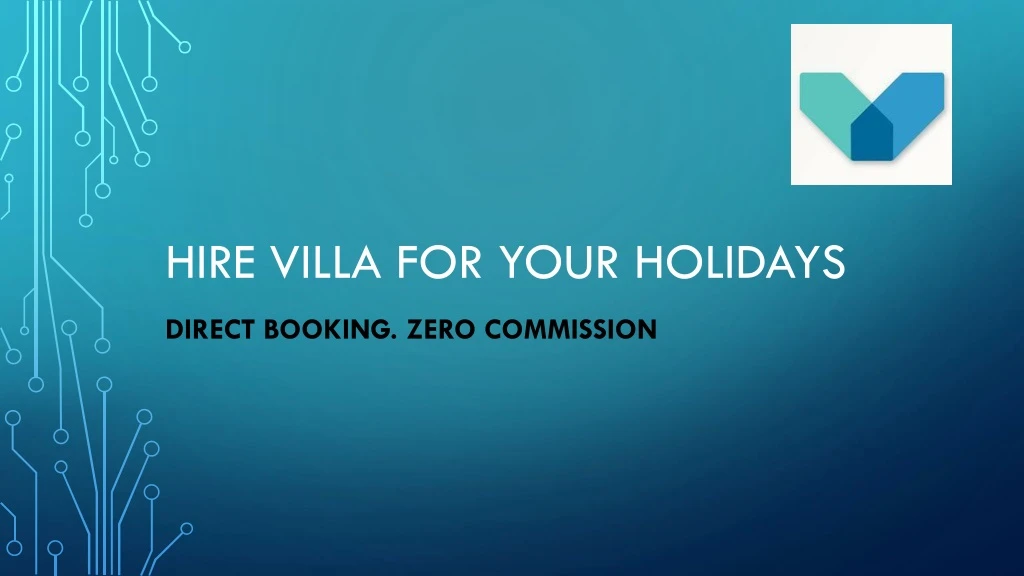 hire villa for your holidays
