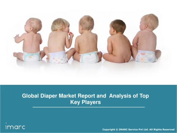 Diaper Market: Global Share, Size, Trends, Industry Analysis and Forecast Till 2023