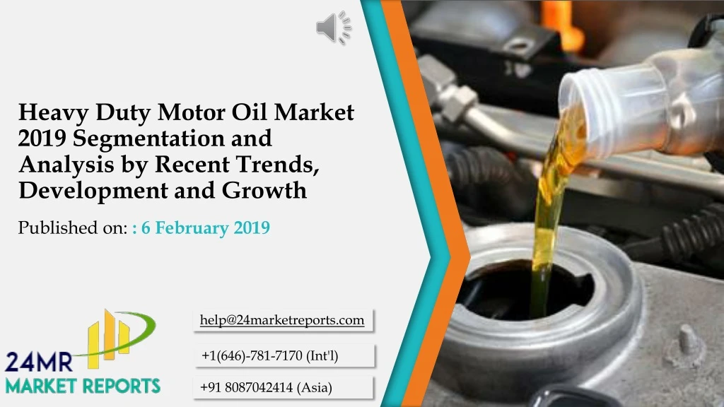 heavy duty motor oil market 2019 segmentation and analysis by recent trends development and growth