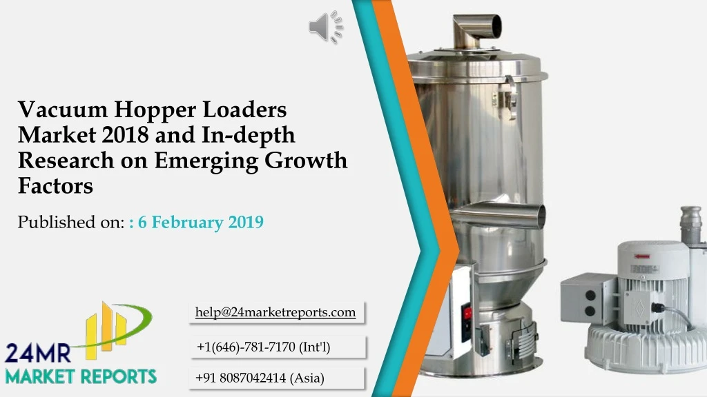 vacuum hopper loaders market 2018 and in depth research on emerging growth factors