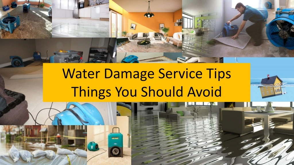 water damage service tips things you should avoid