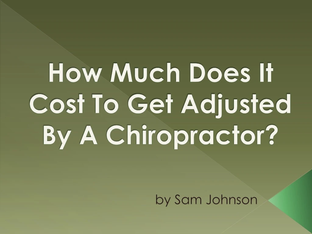how much does it cost to get adjusted by a chiropractor