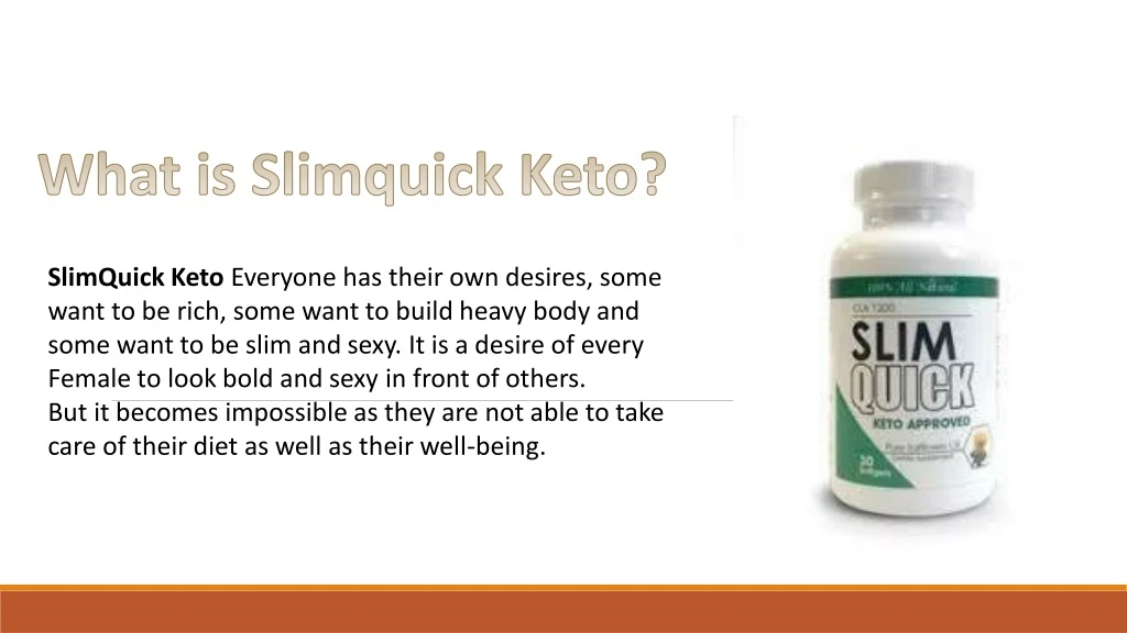 slimquick keto everyone has their own desires