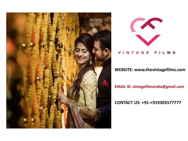 The Vintage Films- Glorious and Famous Wedding Albums and Photography in Delhi