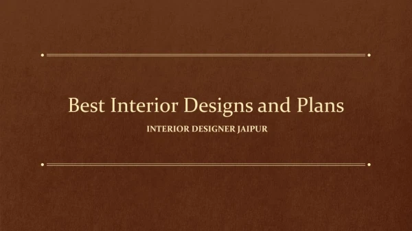 Best Interior Designs and Plans