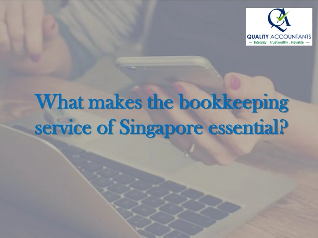 what makes the bookkeeping service of singapore essential