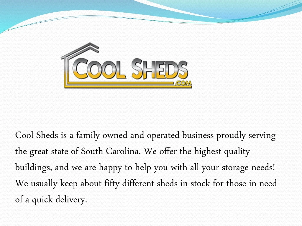 cool sheds is a family owned and operated