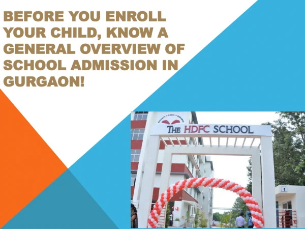 Before you enroll your child, know a general overview of school admission in Gurgaon!