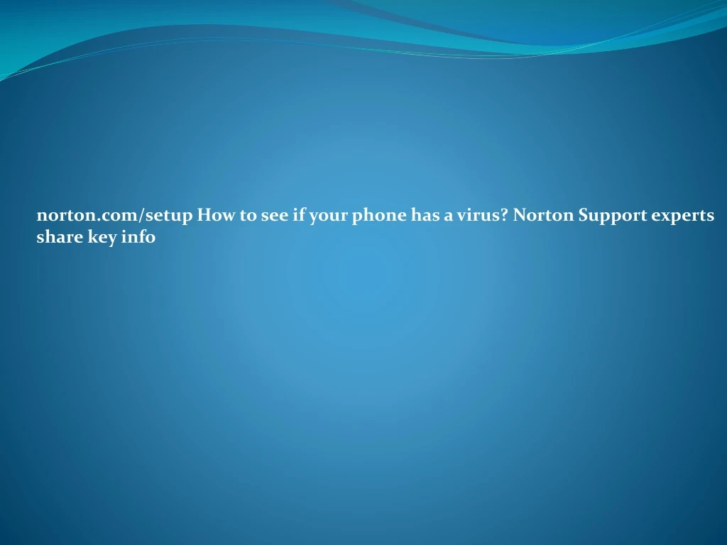 norton com setup how to see if your phone