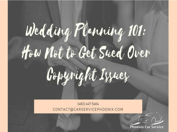Wedding Planning 101: How Not to Get Sued Over Copyright Issues
