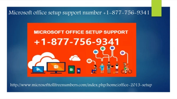 Microsoft office setup support number 1-877-756-9341