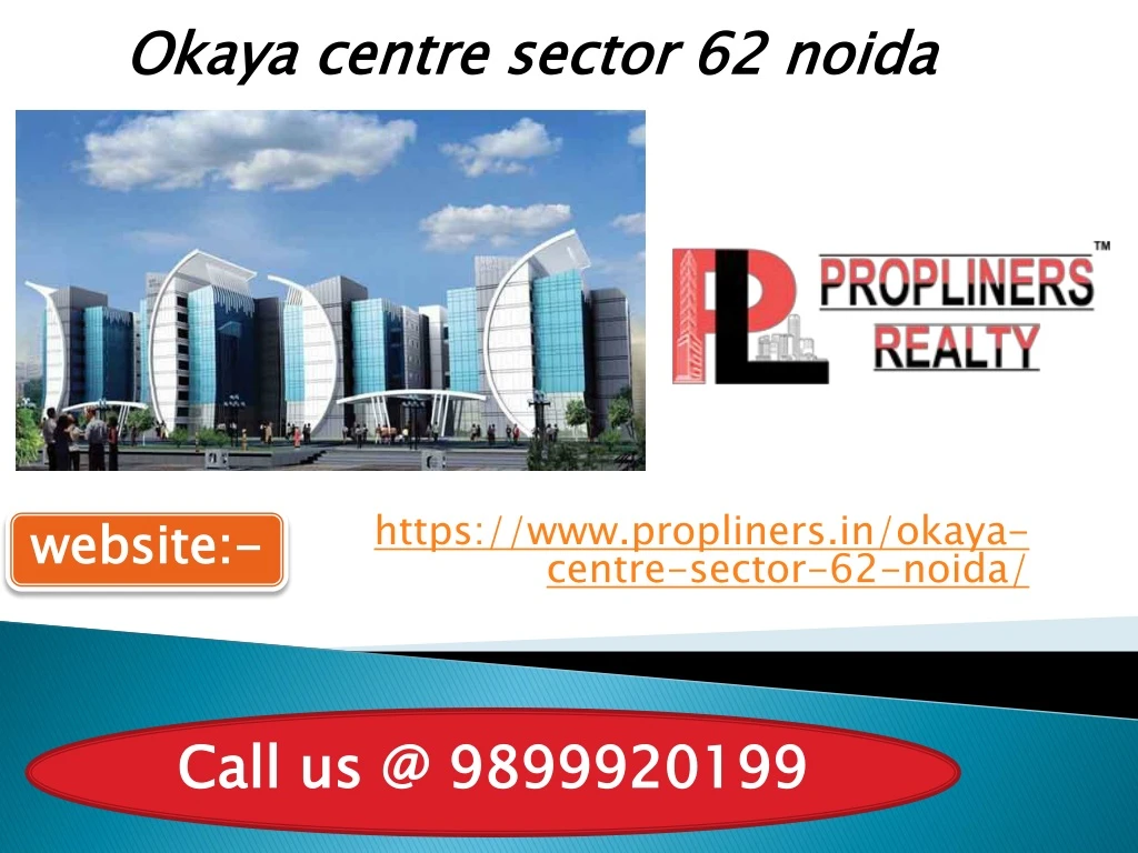 https www propliners in okaya centre sector 62 noida