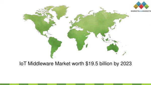 iot middleware market worth 19 5 billion by 2023